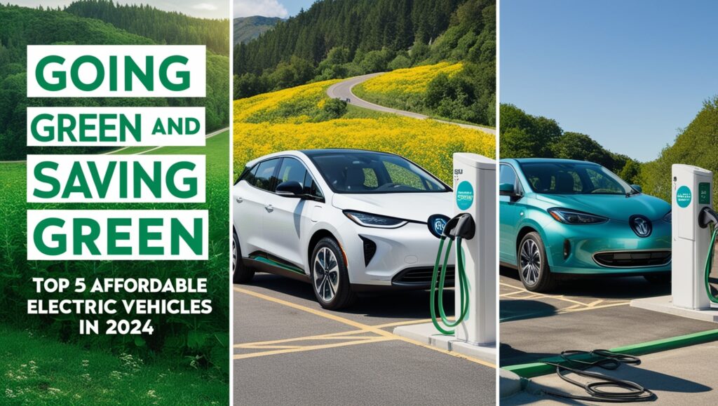 The Top 5 Affordable Electric Vehicles in 2024